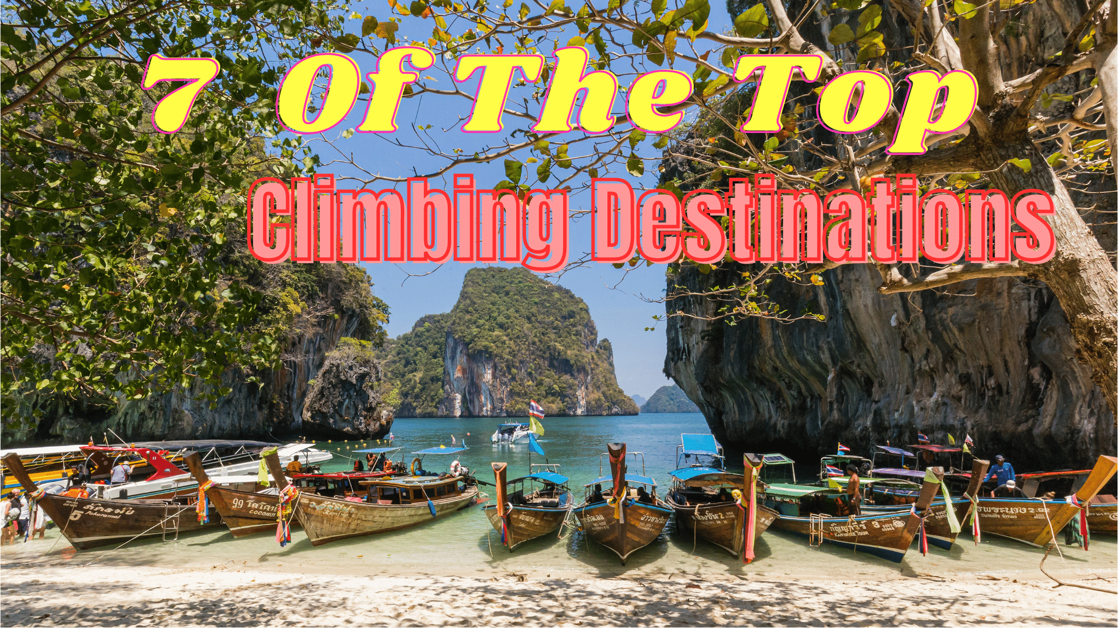 Top 7 Popular Rock Climbing Destinations Worldwide 2024