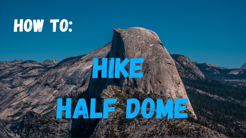 How to Hike Half Dome Banner